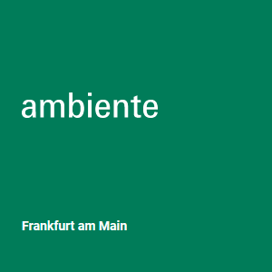 Ambiente Frankfurt 2024