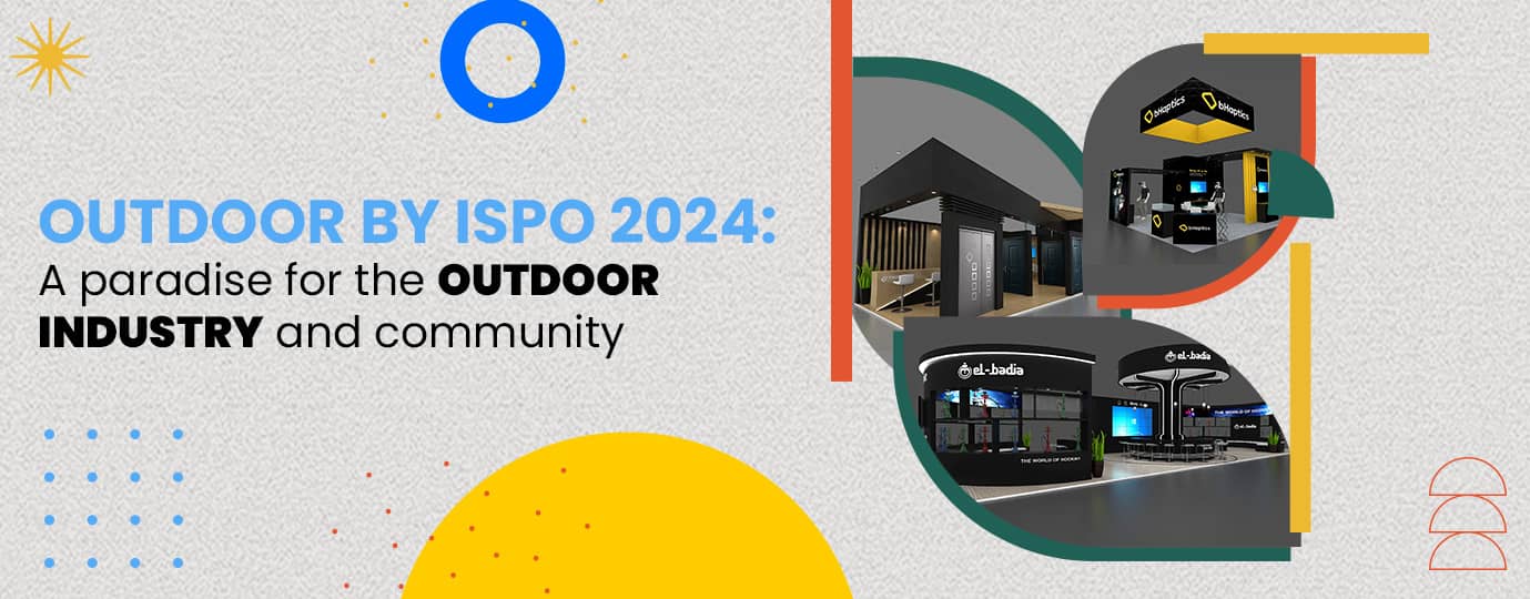 OutDoor by ISPO 2024 Munich (June) Show Info Expo Stand Services