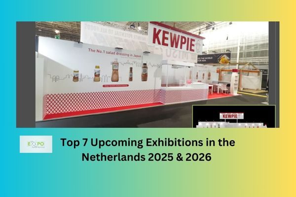 Top 7 Upcoming Exhibitions in the Netherlands 2025 & 2026